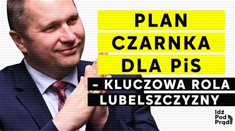 Plan Czarnka Dla PiS Kluczowa Rola Lubelszczyzny CDA