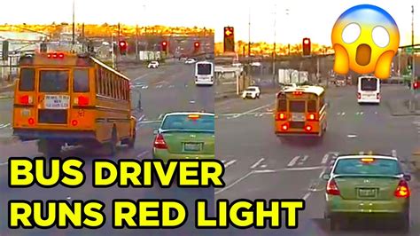 School Bus Driver Runs Red Light Idiot Drivers Youtube