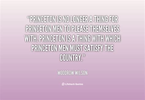 Princeton Woodrow Wilson Quotes. QuotesGram