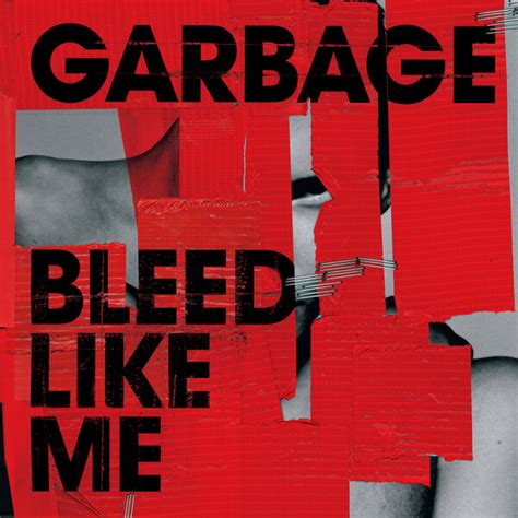 Bleed Like Me (Deluxe Edition / 2024 Remaster), Garbage - Qobuz