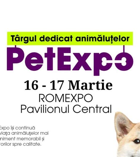 PetExpo România va avea loc în Pavilionul Central din cadrul Romexpo