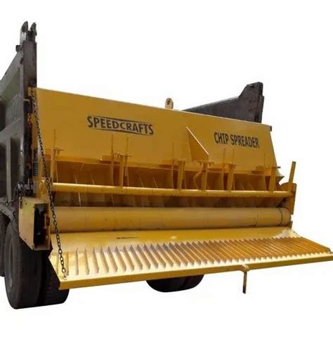 Speedcrafts Mild Steel Chip Spreader For Road Construction Capacity