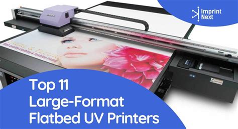 Top 11 Large Format Flatbed UV Printers In 2024 ImprintNext Blog