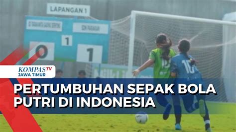 Menilik Momentum Kebangkitan Sepak Bola Putri Indonesia Usai Laga