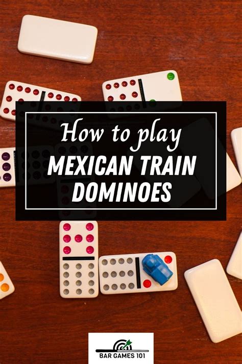 How To Play Mexican Train A Complete Guide Bar Games 101 Mexican