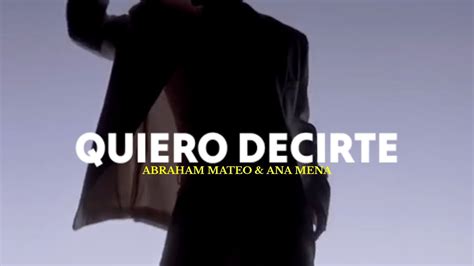 Quiero Decirte Abraham Mateo Ana Mena Letra YouTube