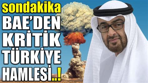 sondakika BAE DEN KRİTİK TÜRKİYE HAMLESİ DÜNYA AYAKLANDI YouTube