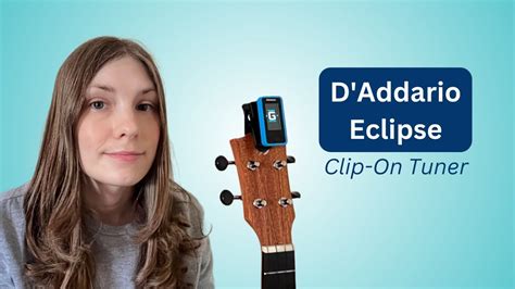 D Addario Eclipse Clip On Tuner Unboxing Demo And Review YouTube