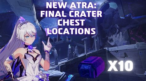 Honkai Impact Chapter Open World New Atra Final Crater All Chest