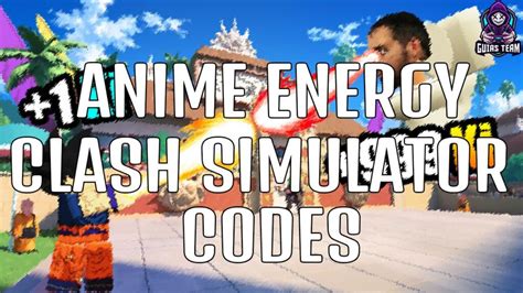 C Digos De Anime Energy Clash Simulator Octubre Guiasteam