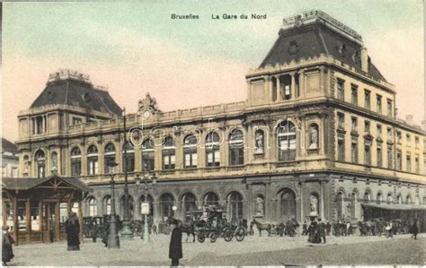 Postcards Belgium Bruxelles Brussels La Gare Du Nord Railway