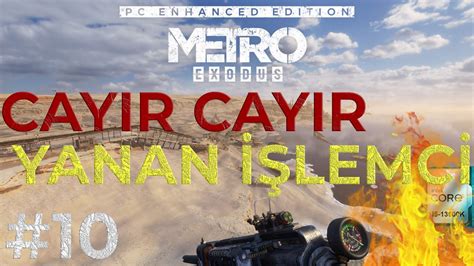 Metro Exodus Türkçe 10 Bölüm YouTube