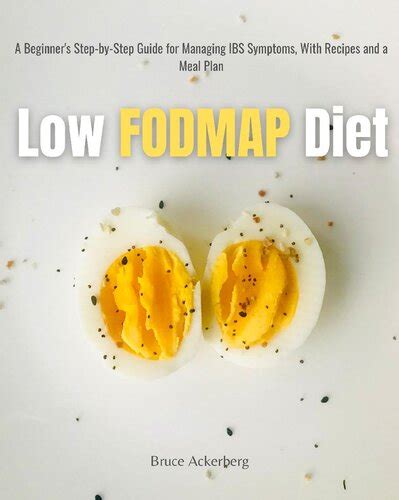 Low Fodmap Diet A Beginners Step By Step Guide For Managing Ibs