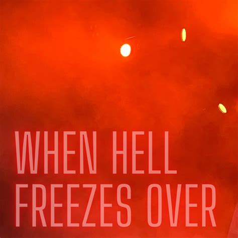 ‎when Hell Freezes Over Single Album By Derek Haber Apple Music