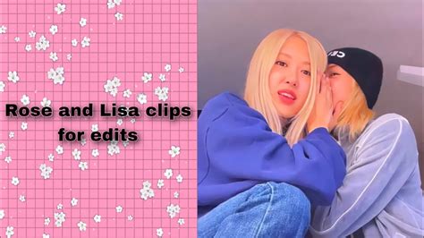 Rose And Lisa Vlive Clips For Edits YouTube