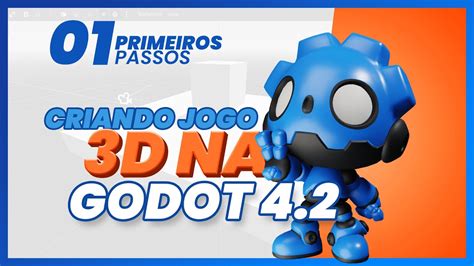 Ep Crie Seu Jogo D Na Godot Primeiros Passo Viewport E