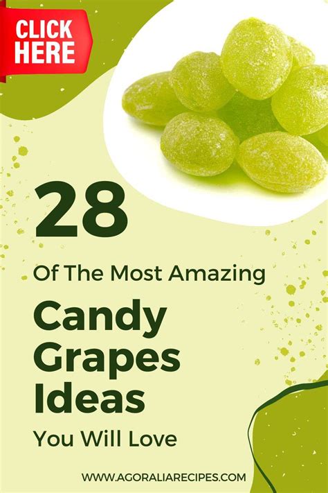 28 Of The Most Amazing Candy Grapes Ideas - Agoralia Recipes