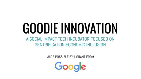 Goodie Innovation Social Impact Tech Incubator Gentrification Economic Inclusion Youtube