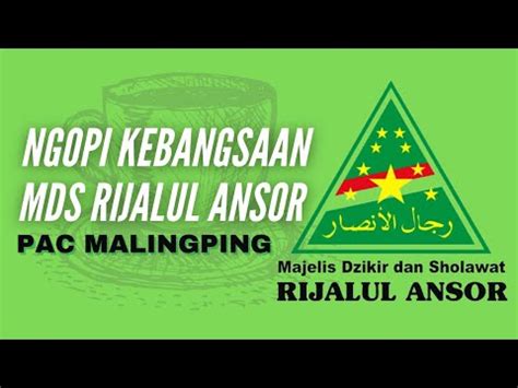 Live Pengajian Rutin PAC MDS Rijalul Ansor Malingping Lebak Banten