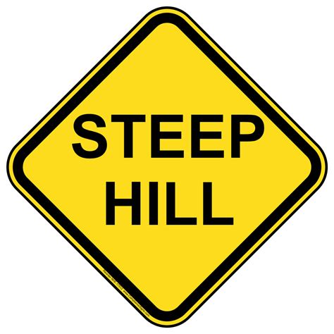 Recreation Traffic Safety Steep Hill Sign - Yellow Reflective