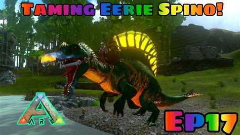 Ark Mobile Brutal Mode Ep Taming Eerie Spino Youtube