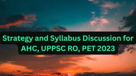 Strategy And Syllabus Discussion For Uppsc Ro Aro Ahc Ro Aro And