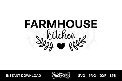 Farmhouse Kitchen SVG Free - SVGGOOD