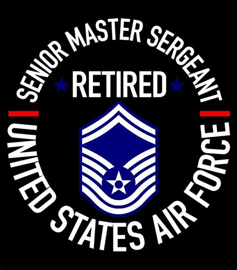 Senior Master Sergeant Retired Air Force Retirement Ts Digital Art By Thanh Nguyen