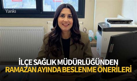 İlçe Sağlık Müdürlüğünden Ramazan ayında beslenme önerileri SAĞLIK