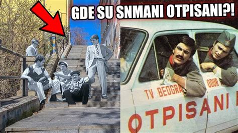 KAKO DANAS IZGLEDAJU LOKACIJE GDE SU SNIMANI OTPISANI YouTube