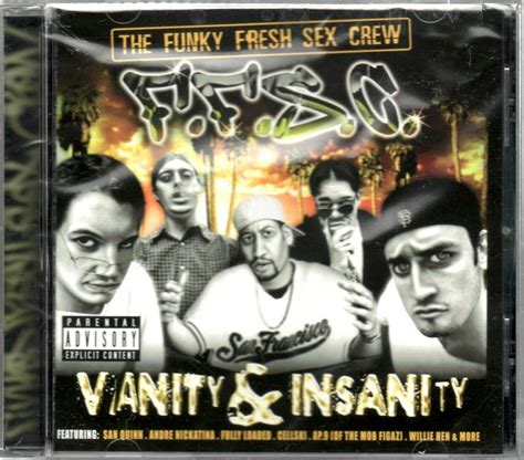 Funky Fresh Sex Crew Vanity And Insanity Cd [cellski San Quinn Andre