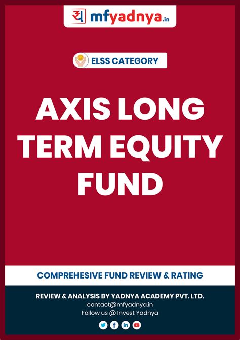 This E Book Offers A Comprehensive Mutual Fund Review Of Axis Long Term