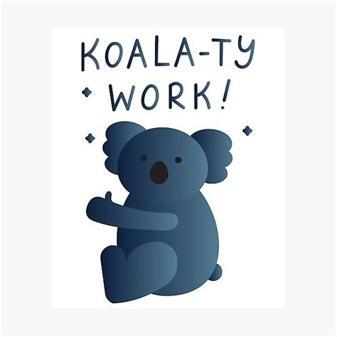 Koalaty Work Funny Koala Pun For Koala Lovers T Ideas I Love Koalas