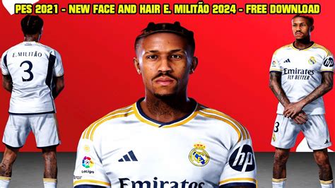 Pes 2021 New Face And Hair Éder MilitÃo 2024 4k Youtube