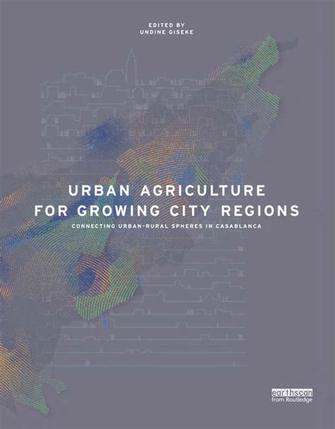 Pdf Urban Agriculture For Growing City Regions Connecting Urban