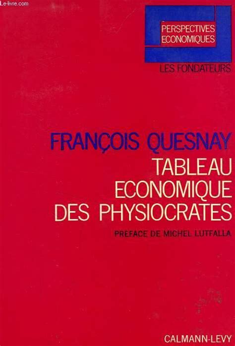 Tableau Economique Des Physiocrates By Quesnay Francois Bon Couverture