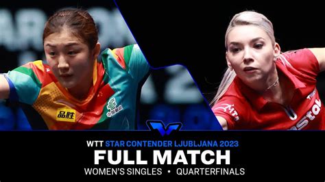 Full Match Chen Meng Vs Bernadette Szocs Ws Qf Wttljubljana