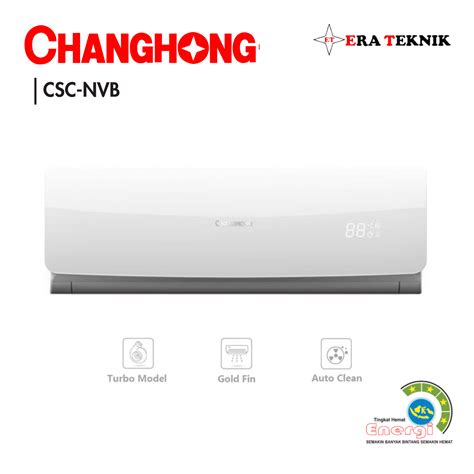 Changhong CSC 09NVB3 Ac Split Wall 1PK Turbo Deluxe Gold Fin Era Teknik