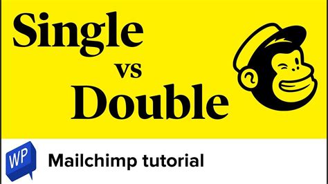 Mailchimp Single Vs Double Optin And How To Enable Double Optin Youtube