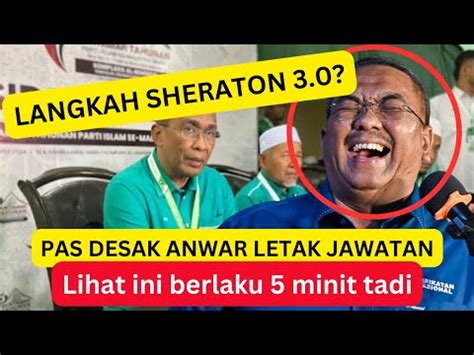 Pas Desak Anwar Letak Jawatan Kegilaan Apakah Ini Sanusi Bakal Pm