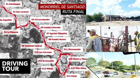 Santiago Rd Driving Tour Nueva Ruta Monorriel De Santiago