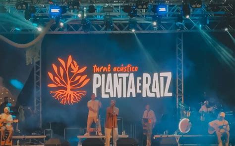 Planta E Raiz Faz Show Ac Stico In Dito Em Ita Nas Na Balada