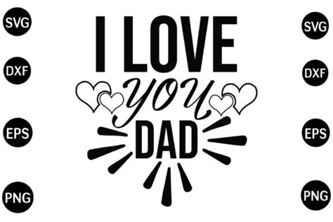 I Love You Dad Svg Graphic By Svg Shop · Creative Fabrica