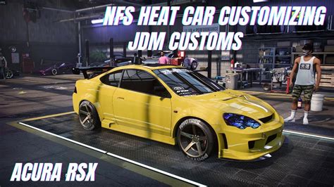 NFS Heat Acura RSX Customizing YouTube