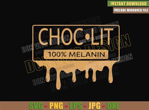 Choc Lit 100 Melanin Svg Png Choclit Dripping Afro Woman Cut File