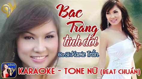 B C Tr Ng T Nh I Karaoke Tone N Beat Chu N Kavie Tr N Youtube