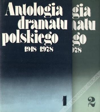 Antologia Dramatu Polskiego Stanis Aw Marczak Oborski