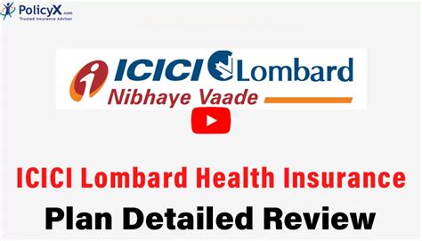 ICICI Lombard Health Insurance Reviews Premium Details Renewal