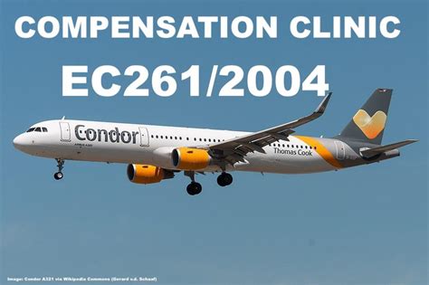 Compensation Clinic EC261 2004 Case For Condor Cancellation Resulting