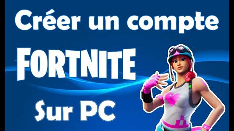 Comment créer un compte Fortnite sur PC YouTube